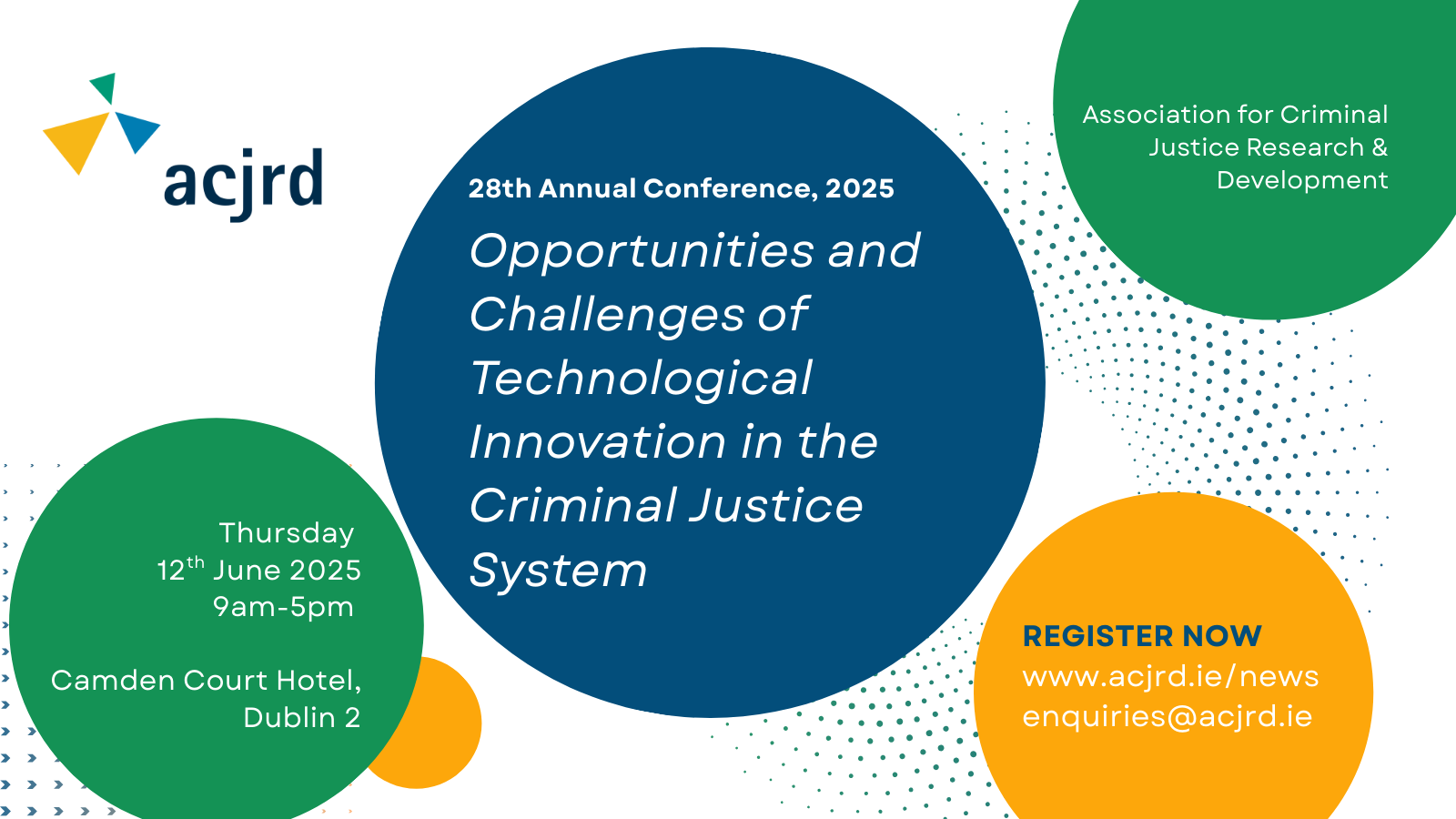 Annual Conference, 'Opportunities and Challenges of Technological Innovation in the Criminal Justice System’: Wednesday, 12th June 2024